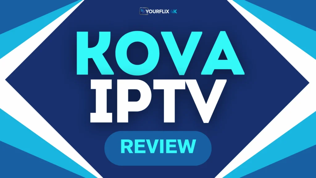 Kova IPTV Review